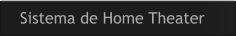 venda de sistema de home cinema